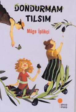 Dondurmam Tılsım - Müge İplikçi | Günışığı - 9786059952958