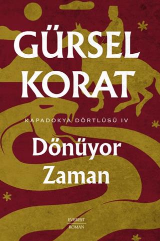 Dönüyor Zaman - Kapadokya Dörtlüsü Iv