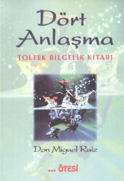 Dört Anlaşma - Don Miguel | Ötesi - 9789758363049