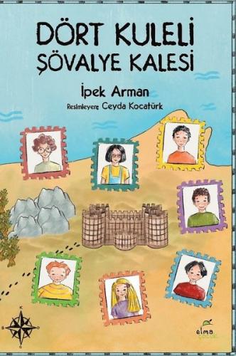 Dört Kuleli Şövalye Kalesi - İpek Arman | Elma Çocuk - 9786059795906