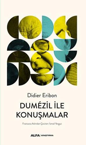 Dumezil İle Konuşmalar - Didier Eribon | Alfa - 9786254498329