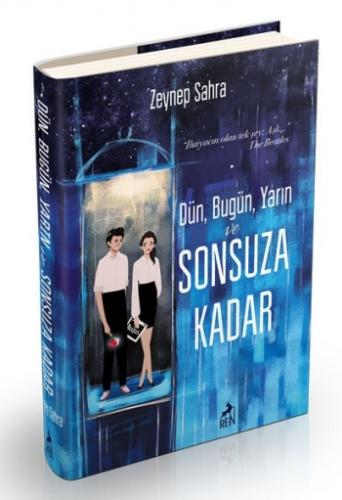 Dün Bugün Yarın Ve Sonsuza Kadar Ciltli - Zeynep Sahra | Ren - 9786057