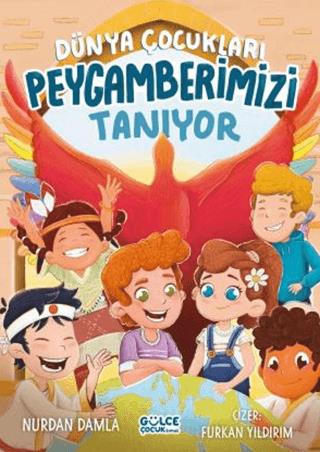 Dünya Çocukları Peygamberimizi Tanıyor