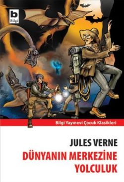Dünyanın Merkezine Yolculuk - Jules Verne | Bilgi - 9789754940916
