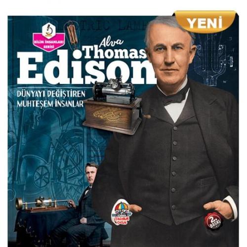 Dünyayı Değiştiren Muhteşem İnsanlar Alva Thomas Edison (yeni) - Kolek