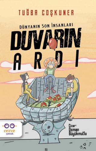 Duvarın Ardı – Dünyanın Son İnsanları