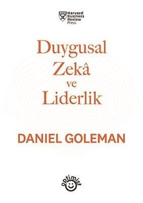 Duygusal Zeka Ve Liderlik - Daniel Goleman | OPTİMİST YAYIN DAĞITIIM -