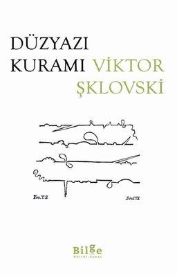 Düzyazı Kuramı - Viktor Şklovski | Bilge Kültür - 9786257201957