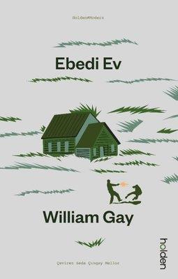 Ebedi Ev - William Gay | Holden - 9786259993041