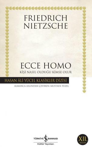 Ecce Homo - Kişi Nasıl Olduğu Kimse Olur - Hasan Ali Yücel Klasikleri 117