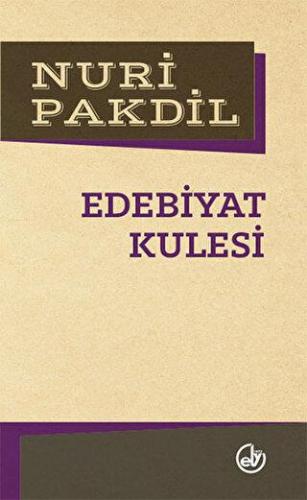 Edebiyat Kulesi - Nuri Pakdil | Edebiyat Dergisi - 9789757013211