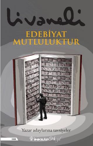 Edebiyat Mutluluktur - Zülfü Livaneli | İnkılap - 9789751041616