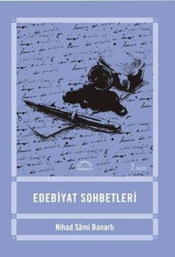 Edebiyat Sohbetleri - Nihad Sami Banarlı | Kubbealtı - 9789757663751
