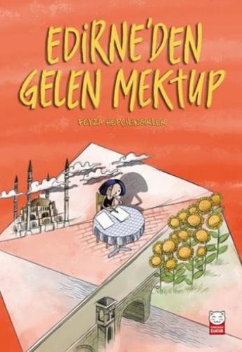 Edirneden Gelen Mektup - Feyza Hepçilingirler | Kırmızı Kedi - 9786052