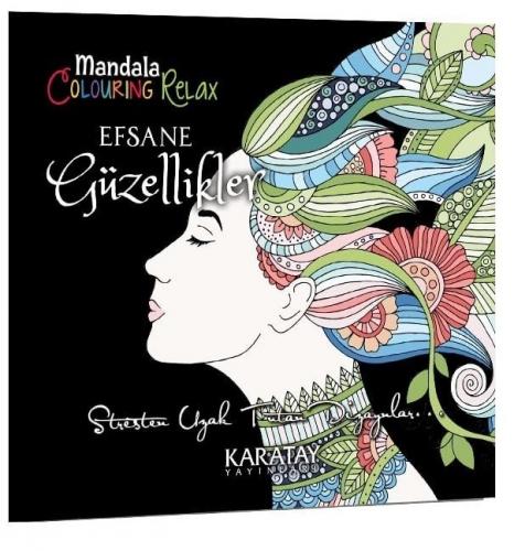 Efsane Güzellikler Mandala - Kolektif | Karatay - 9786051134246