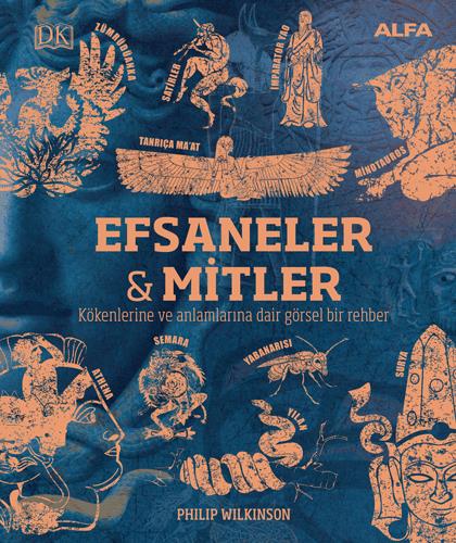 Efsaneler & Mitler (ciltli) - Philip Wilkinson | Alfa - 9786051061573