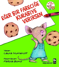 Eğer Bir Fareciğe Kurabiye Verirsen - Laura Numeroff | Bilgi - 9789752