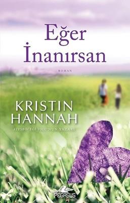 Eğer İnanırsan - Kristin Hannah | Pegasus - 9786052992746