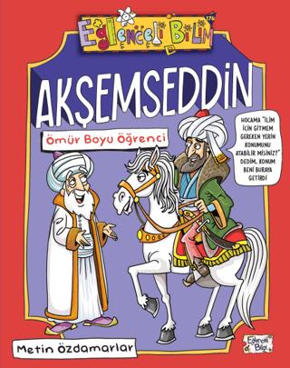 Eğlenceli Bilgi 176 Akşemseddin - Ömür Boyu Öğrenci - Metin Özdamarlar