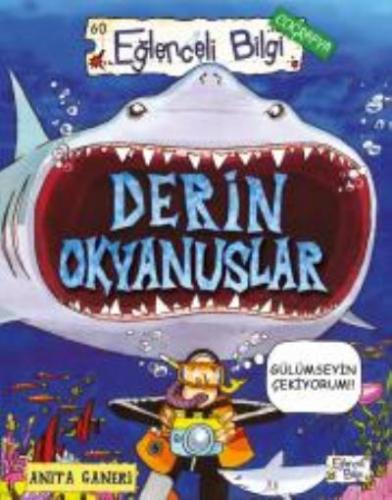 Eğlenceli Bilgi 60-derin Okyanuslar - Anita Ganeri | Eğlenceli Bilgi -