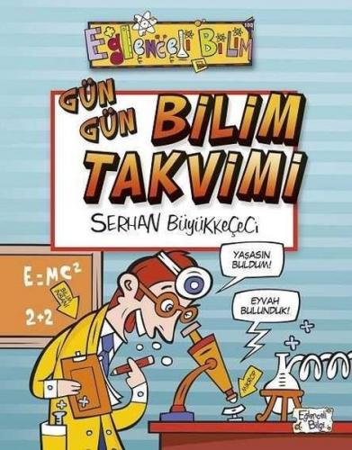 Eğlenceli Bilgi Bilim 100 - Gün Gün Bilim Takvimi