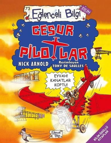 Eğlenceli Bilgi Bilim 73 - Cesur Pilotlar