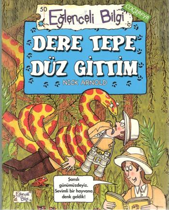 Eğlenceli Bilgi Coğrafya 50 - Dere Tepe Düz Gittim - Nick Arnold | Eğl