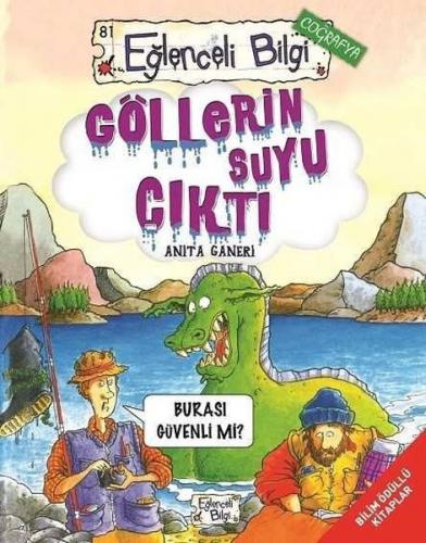 Eğlenceli Bilgi Coğrafya 81 - Göllerin Suyu Çıktı - Anita Ganeri | Eğl