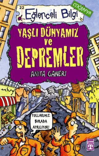 Eğlenceli Bilgi Coğrafya 82 - Yaşlı Dünyamız Ve Depremler - Anita Gane