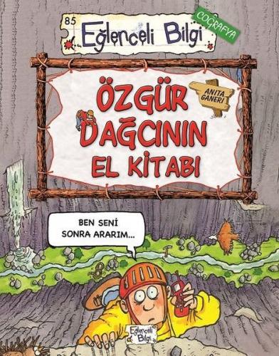 Eğlenceli Bilgi Coğrafya 85 - Özgür Dağcının El Kitabı