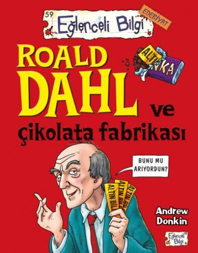 Eğlenceli Bilgi Edebiyat 59 - Roald Dahl Ve Çikolata Fabrikası - Andre