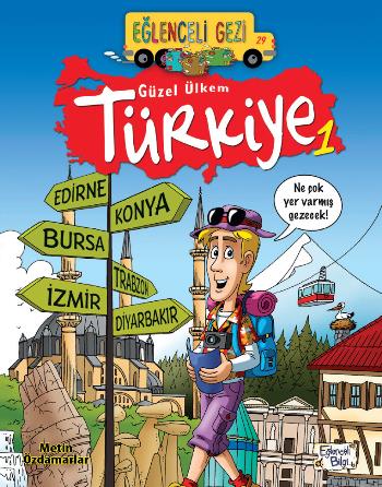 Eğlenceli Bilgi Gezi 29 - Güzel Ülkem Türkiye 1 - Metin Özdamarlar | E
