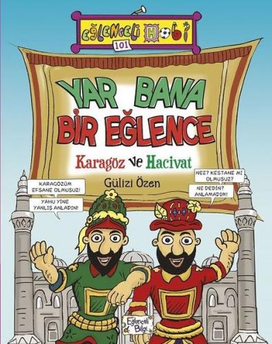 Eğlenceli Bilgi Hobi 101 - Yar Bana Bir Eğlence Karagöz Ve Hacivat - G