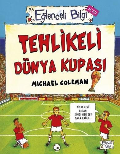 Eğlenceli Bilgi Hobi 96 - Tehlikeli Dünya Kupası