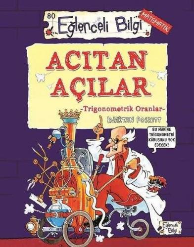 Eğlenceli Bilgi Matematik 80 - Acıtan Açılar Trigonometrik Oranlar