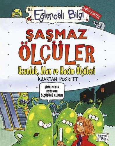 Eğlenceli Bilgi Matematik 84 - Şaşmaz Ölçüler - Kjartan Poskitt | Eğle