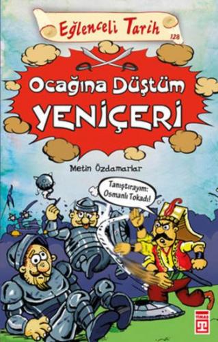Eğlenceli Bilgi Tarih 25 - Ocağına Düştüm Yeniçeri