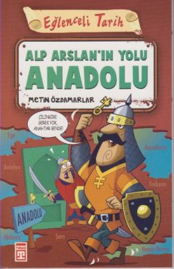 Eğlenceli Bilgi Tarih 33 - Alparslanın Yolu Anadolu - Metin Özdamarlar