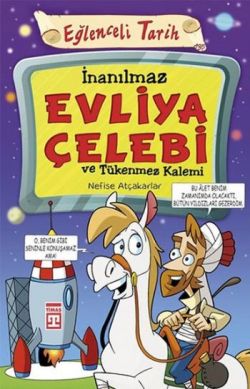 Eğlenceli Bilgi Tarih 34 - İnanılmaz Evliya Çelebi Ve Tükenmez Kalemi
