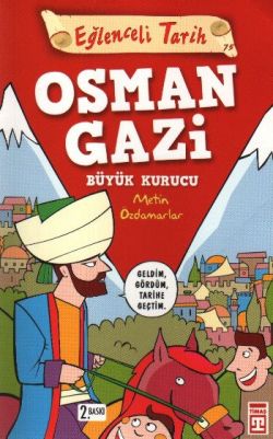 Eğlenceli Bilgi Tarih 35 - Osman Gazi Büyük Kurucu - Metin Özdamarlar 