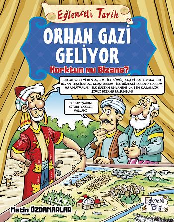 Eğlenceli Bilgi Tarih 55 - Orhan Gazi Geliyor Korktun Mu Bizans