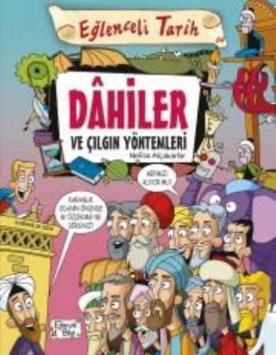 Eğlenceli Bilgi Tarih 64 - Dahiler Ve Çılgın Yöntemleri - Nefise Atçak