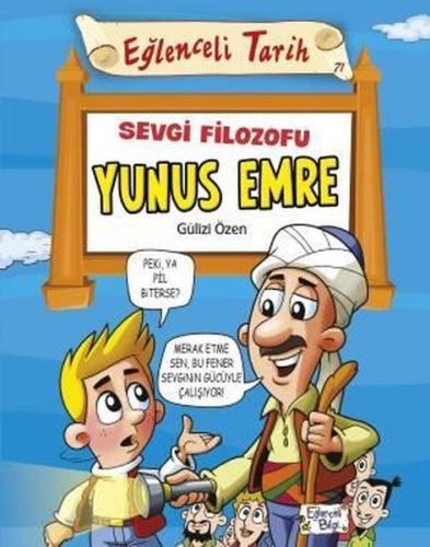 Eğlenceli Bilgi Tarih 71 - Sevgi Filozofu Yunus Emre - Gülizi Özen | E