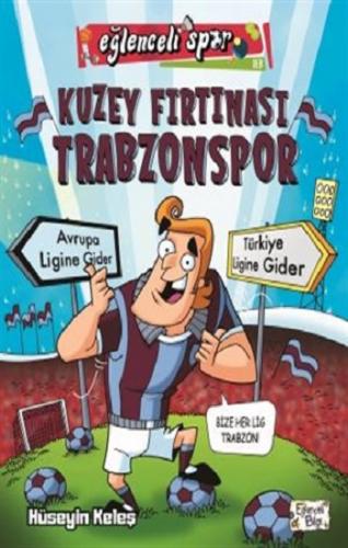 Eğlenceli Spor 116-kuzey Fırtınası Trabzonspor - Hüseyin Keleş | Eğlen
