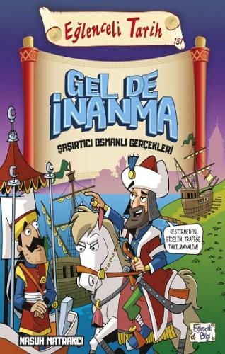 Eğlenceli Tarih 131 Gel De İnanma Şaşırtıcı Osmanlı Gerçekleri - Nasuh