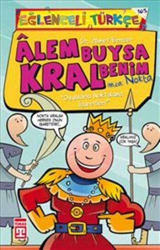 Eğlenceli Türkçe 38 - Alem Buysa Kral Benim İmza: Nokta - Ahmet Benzer