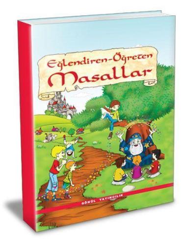 Eğlendiren - Öğreten Masallar (ciltli)