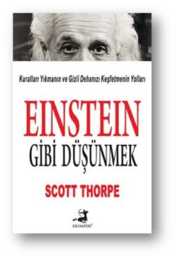 Einstein Gibi Düşünmek - Scott Thorpe | Olimpos - 9786059176903