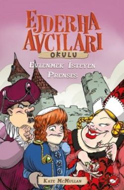 Ejderha Avcıları Okulu 4 Evlenmek İsteyen Prenses