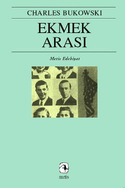 Ekmek Arası - Charles Bukowski | Metis - 9789753420723